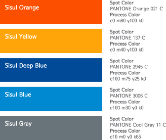Sisul Orange(Spot Color / PANTONE Orange 021 C / Process Color / c0 m80 y100 k0), Sisul Yellow(Spot Color / PANTONE 137 C / Process Color / c0 m40 y100 k0), Sisul Deep Blue(Spot Color / PANTONE 2945 C / Process Color / c100 m75 y25 k0), Sisul Blue(Spot Color / PANTONE 3005 C / Process Color / c100 m30 y0 k0), Sisul Gray(Spot Color / PANTONE Cool Gray 11 C / Process Color / c10 m0 y0 k65)